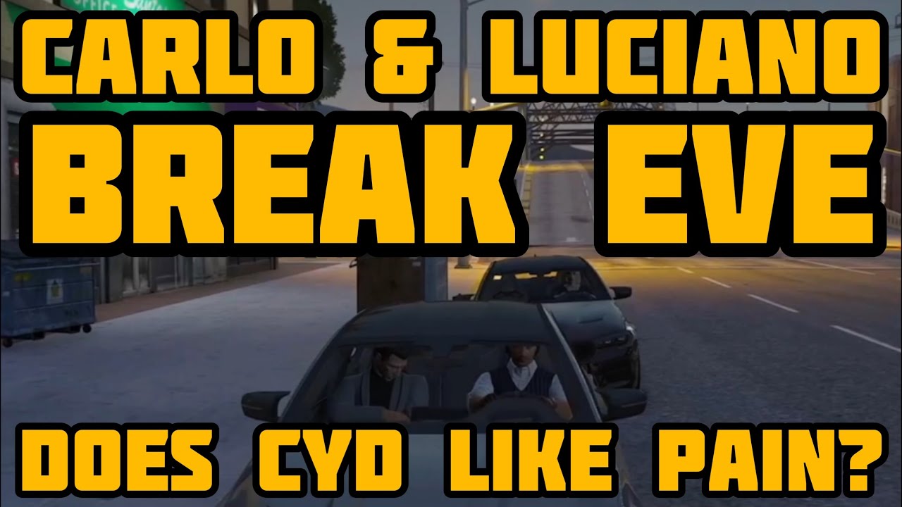 Carlo & Luciano Break Eve | NoPixel Edit