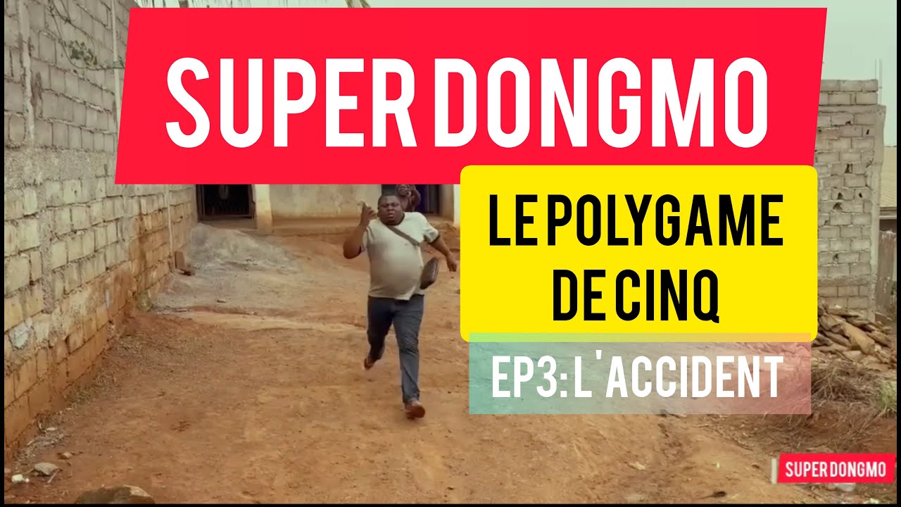 Super Dongmo   Le polygame de cinq ép3 l'accident