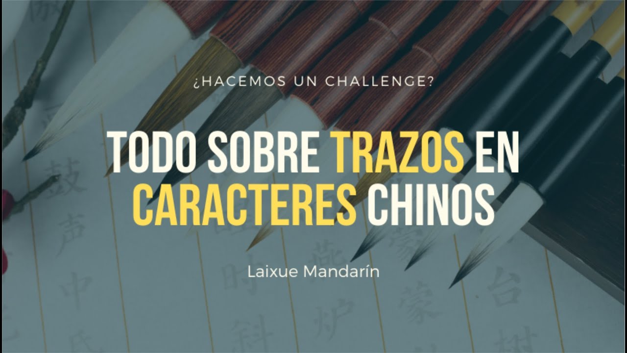 📚 Lección #27: Todo sobre trazos en caracteres chinos