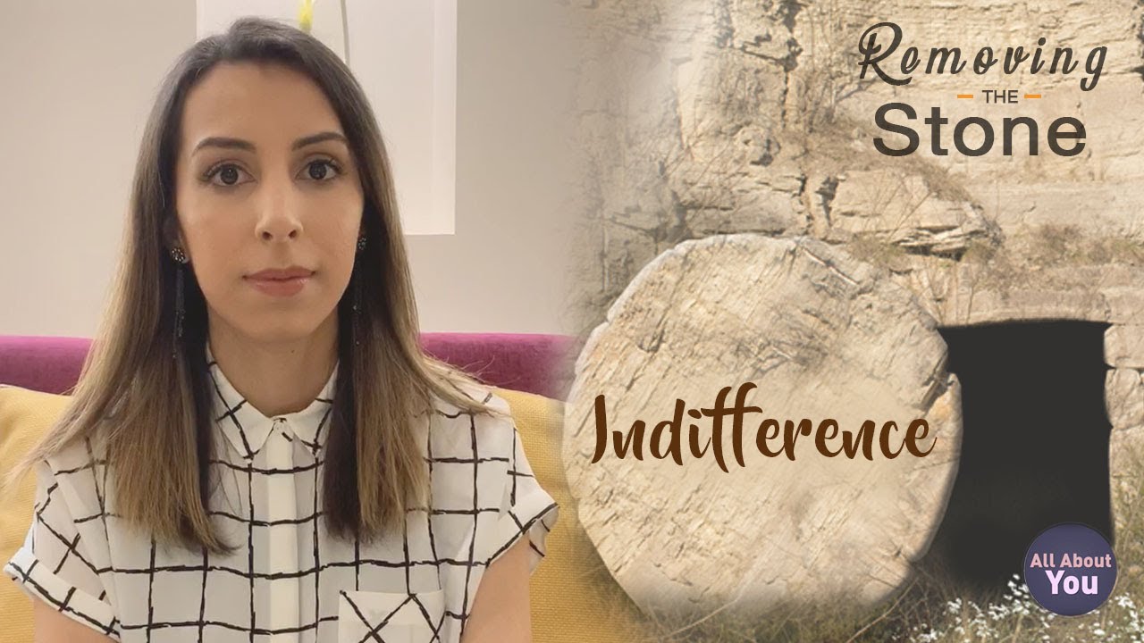 REMOVING THE STONE - INDIFFERENCE