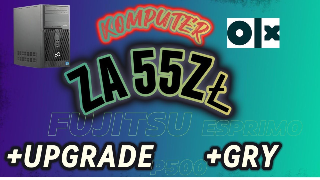 Komputer za 50zł- Co potrafi? | FUJITSU ESPRIMO P500