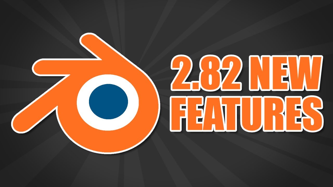 Blender 2.82 New Features | Blender 2.82 Release
