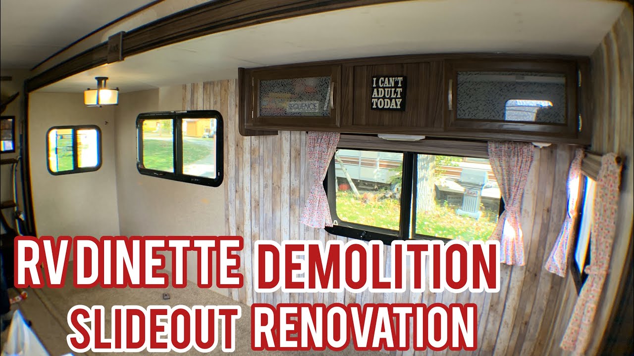 RV Dinette Demolition and Slideout Renovation | Changing Your RV Dinette