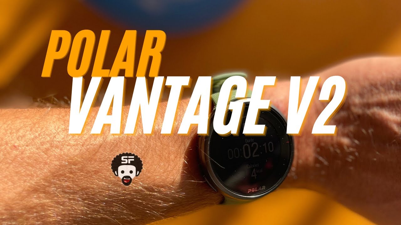 POLAR VANTAGE V2 - Un bijou Confortable - 4K