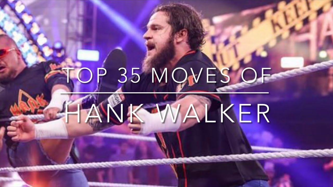 Top 35 Moves of Hank Walker (2025)