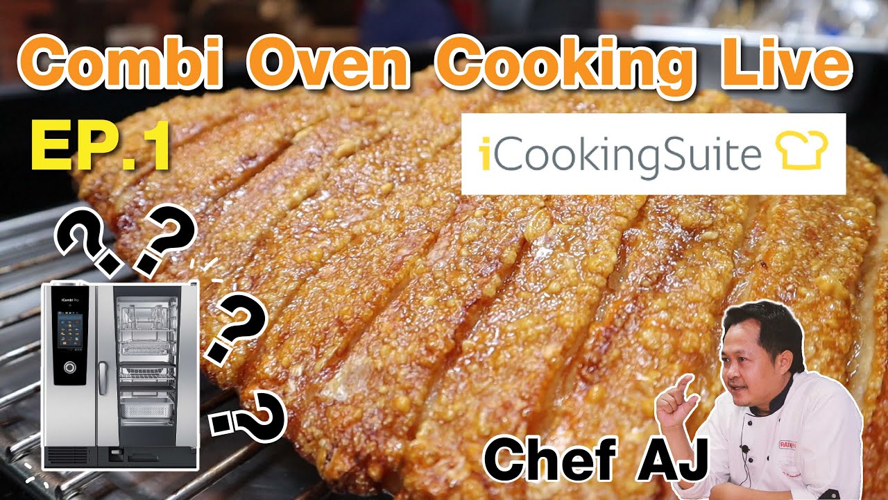 Combi Oven Cooking Live EP.1 Icooking Suite