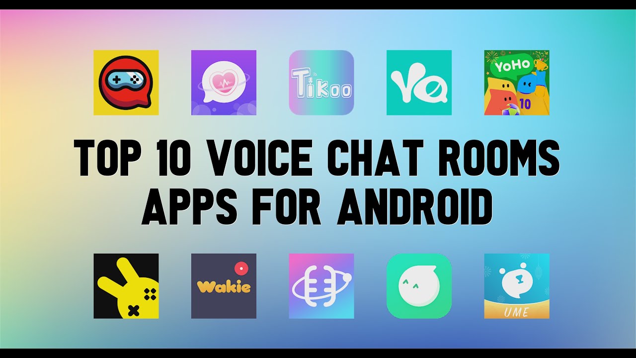 Top 10 Best Voice Chat Rooms Apps For Android