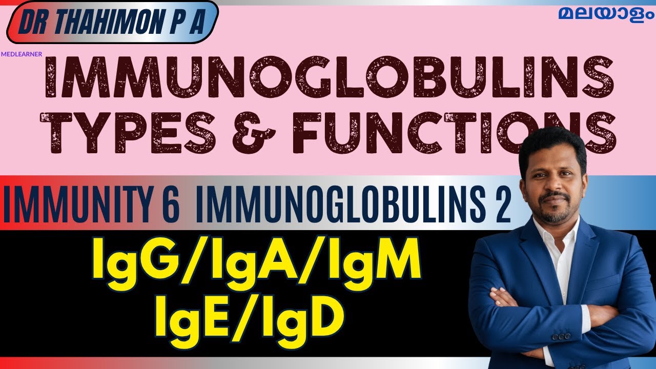 Immunoglobulins Malayalam Types IgG IgA IgM IgE IgD malayalam