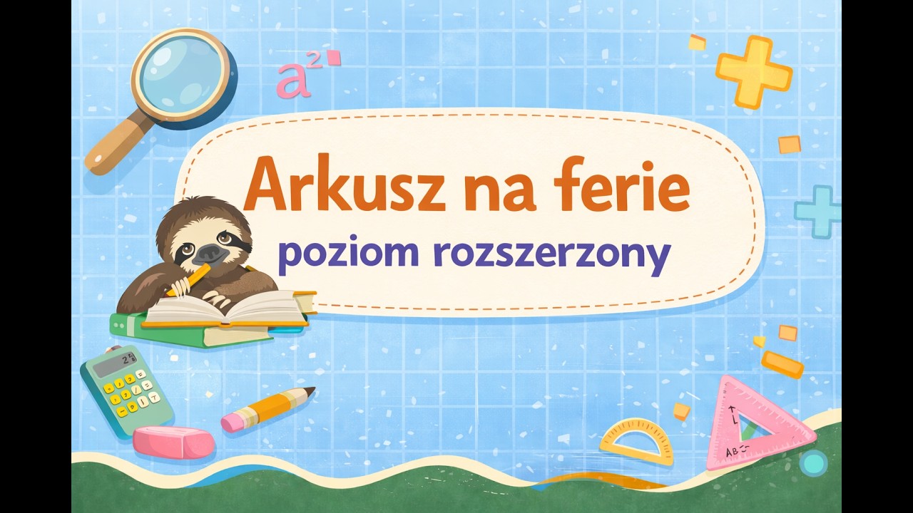 Arkusz na ferie poziom rozszerzony 