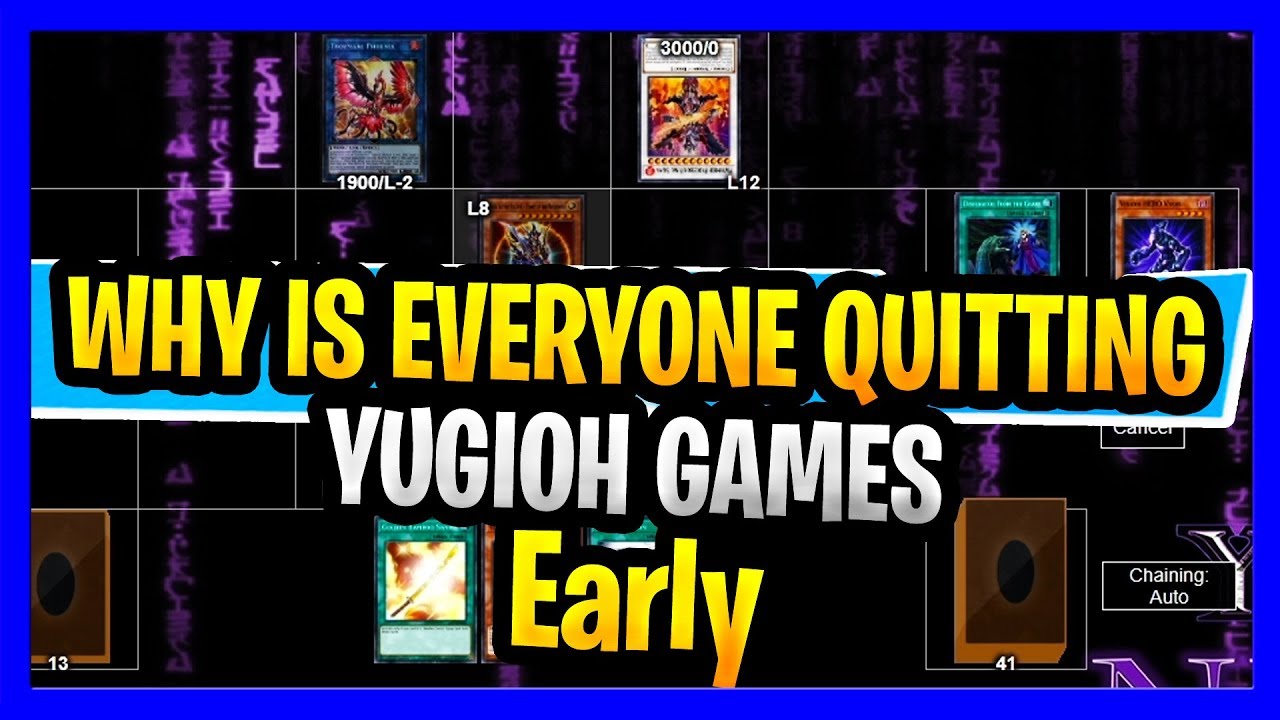 Why Everyone Quitting Yugioh Games? Closing / Exiting Early Game Leavers, Ragequitters Discussion