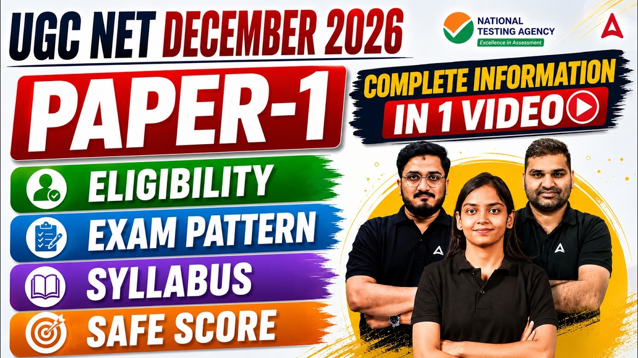 UGC NET Paper 1 | UGC NET Paper 1 Syllabus, Eligibility, Exam Pattern & Safe Score 2026