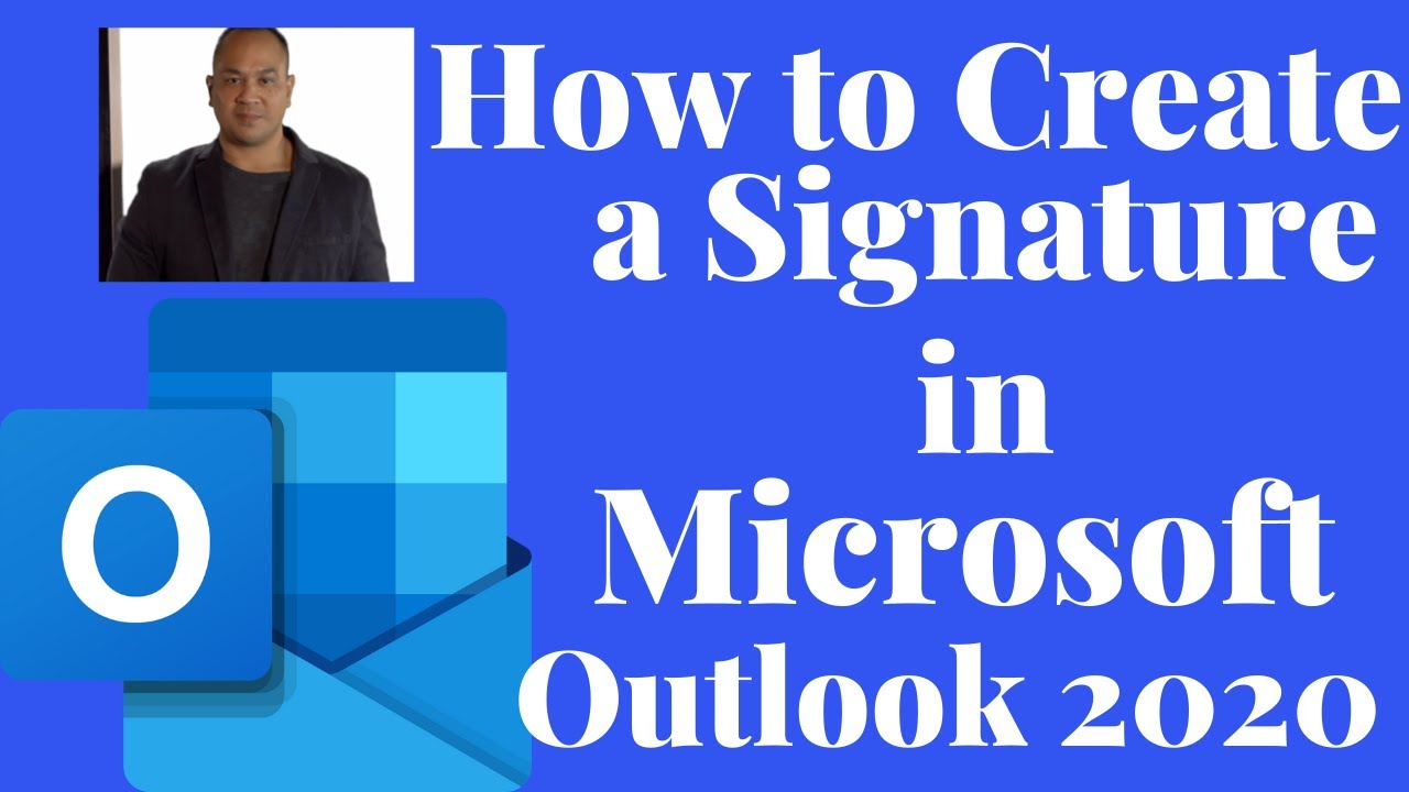 How To create a signature in Microsoft Outlook 2020