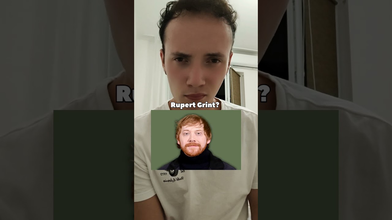 WHAT IF RUPERT GRINT? 