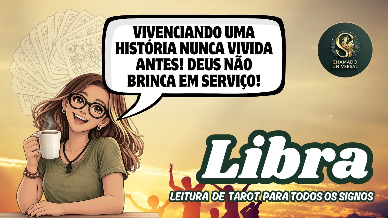 ♎️ LIBRA • VIVENCIANDO UMA HISTÓRIA NUNCA VIVIDA ANTES! DEUS NÃO BRINCA EM SERVIÇO!