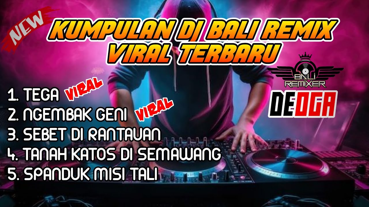 Kumpulan Dj Bali Terbaru Full Album Viral Dan Populer Akhir Tahun 2023-2024
