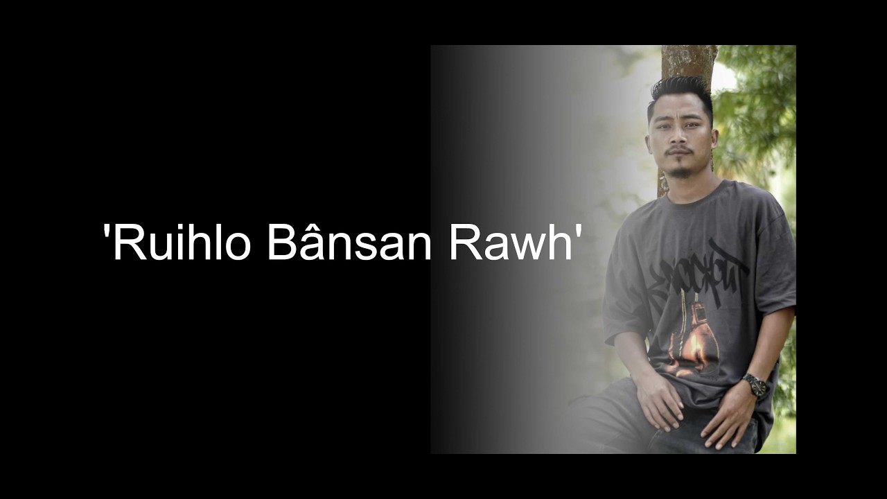 Ruihlo Bânsan Rawh - B. Lalsanglien Inbuon