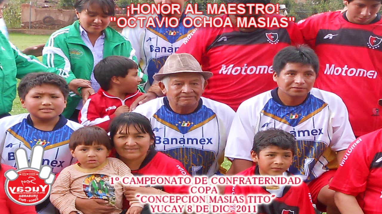 SOY YUCAY  HONOR AL MAESTRO  OCTAVIO OCHOA MASIAS 2017