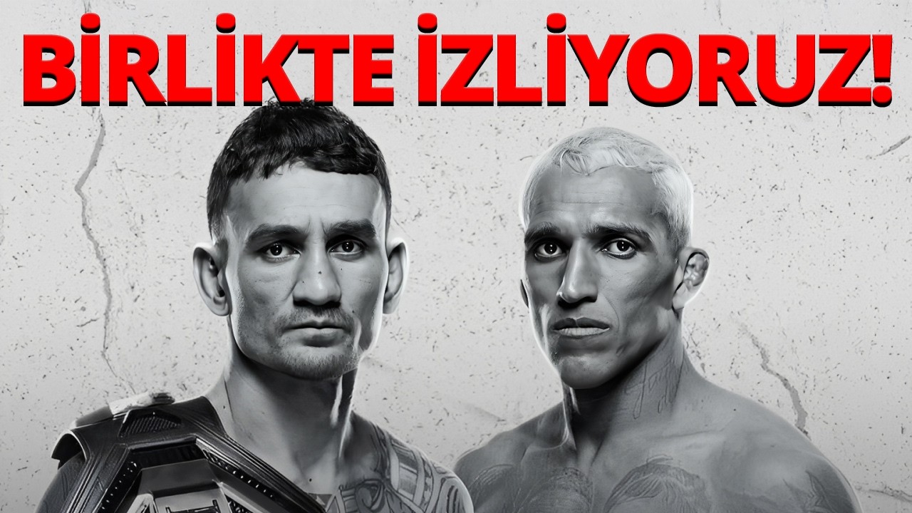 HOLLOWAY VS OLIVEIRA MAÇINI İZLİYORUZ! UFC WATCH PARTY