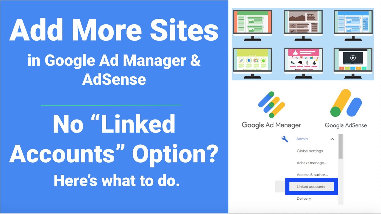 Add More Sites in Google Ad Manager & AdSense | No Linked Accounts Option | How and What To Do