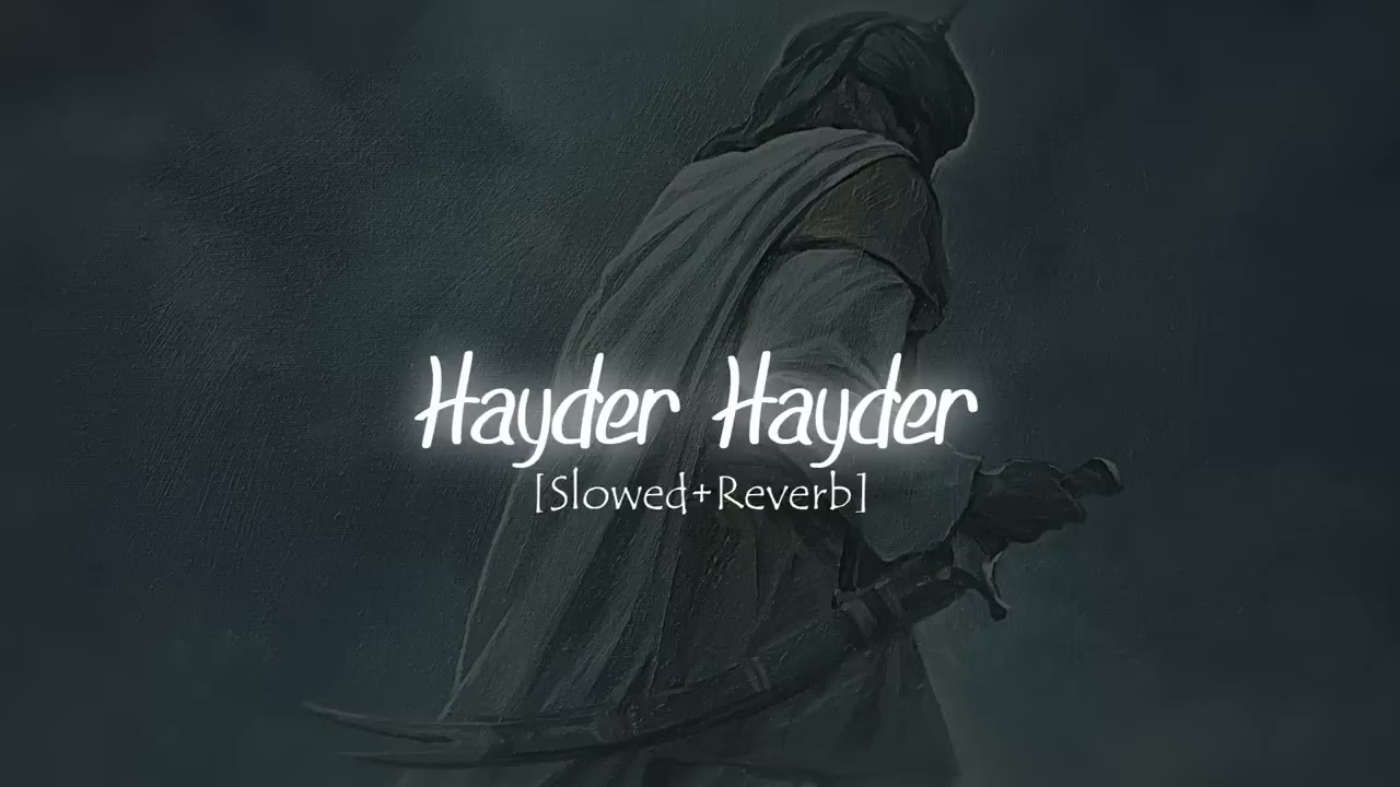 Hayder Hayder ♪ Slowed + Reverb   Mahmoud Karimi