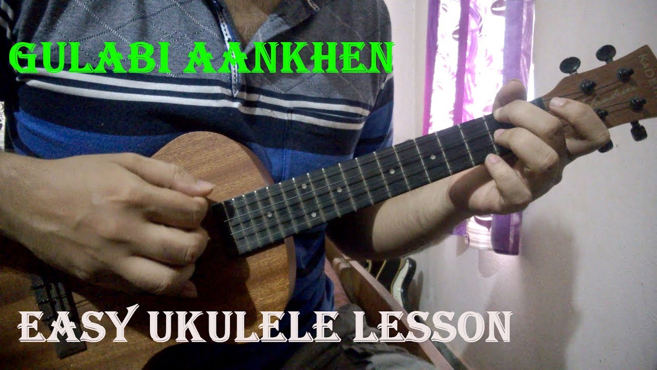 Gulabi Aankhen - Ukulele Intro & Chords | Easy Beginners Lesson