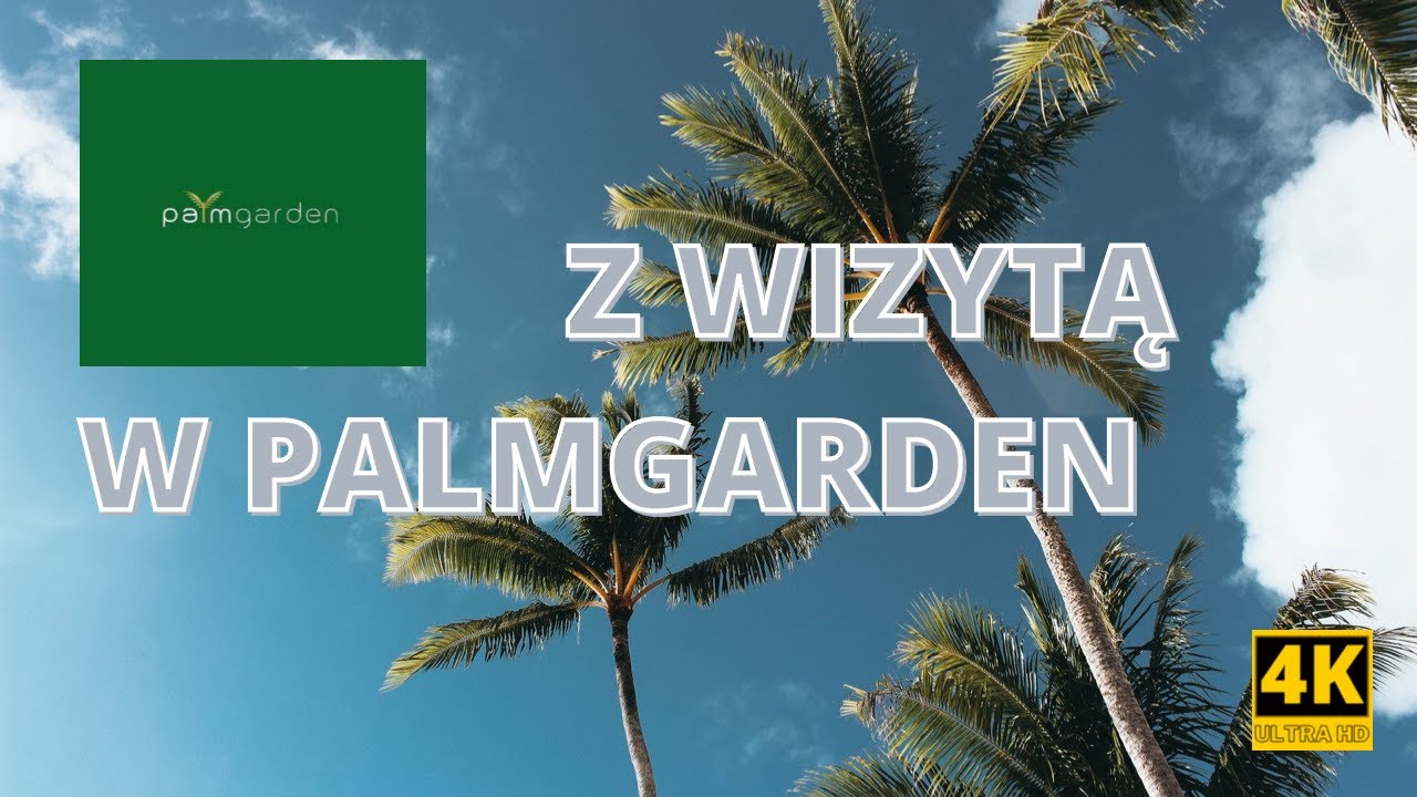 Palmgarden - spotkanie, zakupy i nie tylko