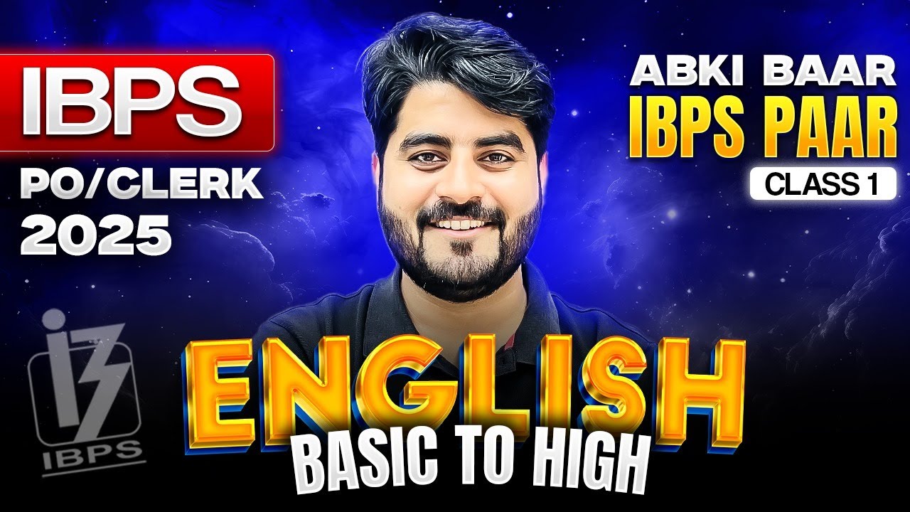 IBPS PO/Clerk 2025 | IBPS PO/Clerk English Basic to High | Class 1 | By Vishal Sir