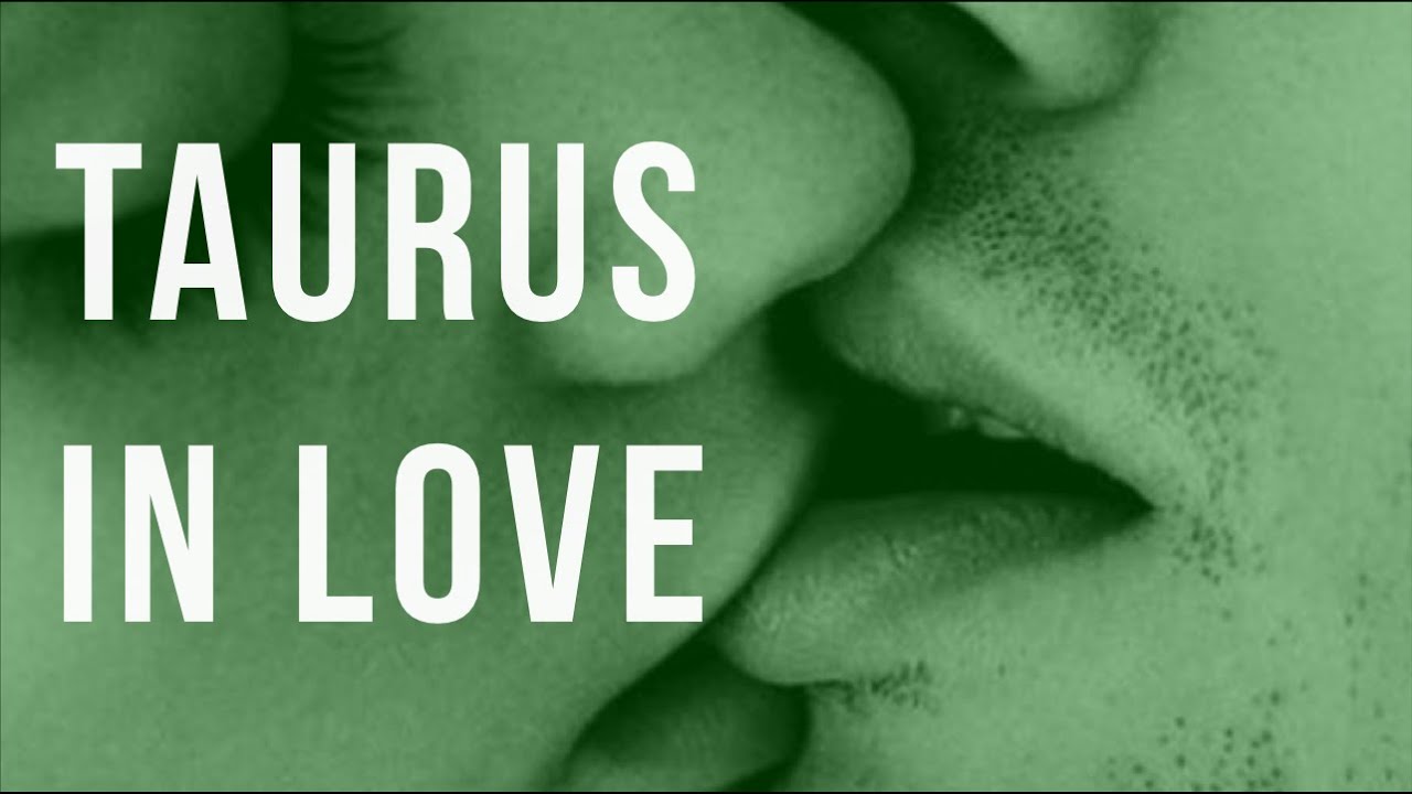 Taurus Sun in Love: Traits, Expectations & Fears
