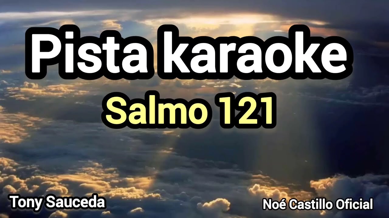 Salmo 121 pista karaoke Tony Sauceda 
