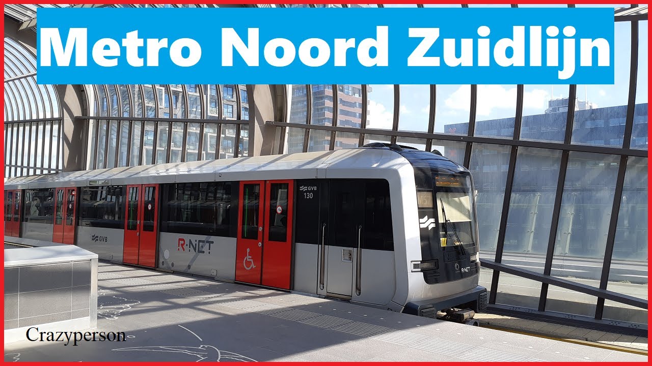 Metro Amsterdam Zuid - Noord | GVB Lijn 52 Noord Zuidlijn 2022