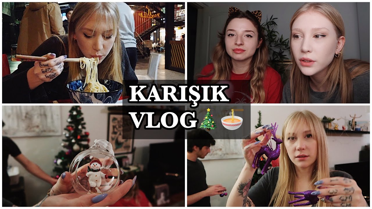 KARIŞIK VLOG | İLK KEZ RAMEN YEDİM 🍜🍤| YILBAŞI AĞACI KURDUK 🎄