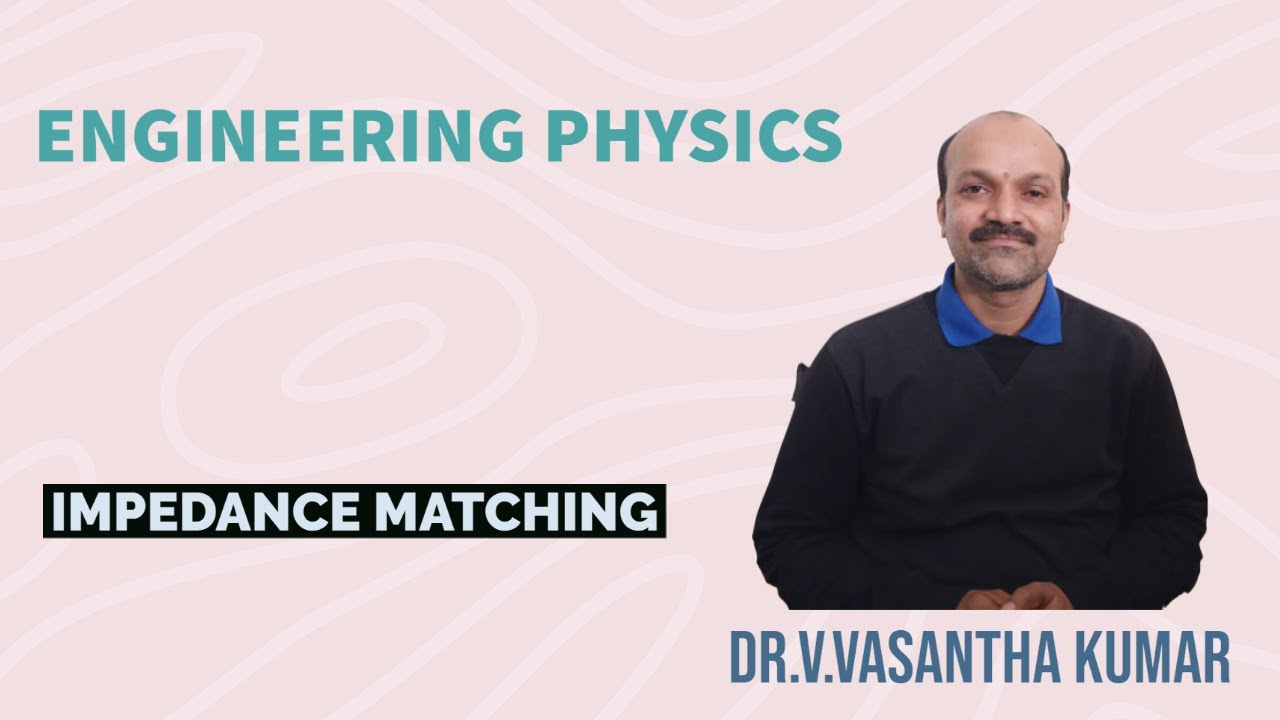 Impedance matching | Engineering Physics |JNTUH
