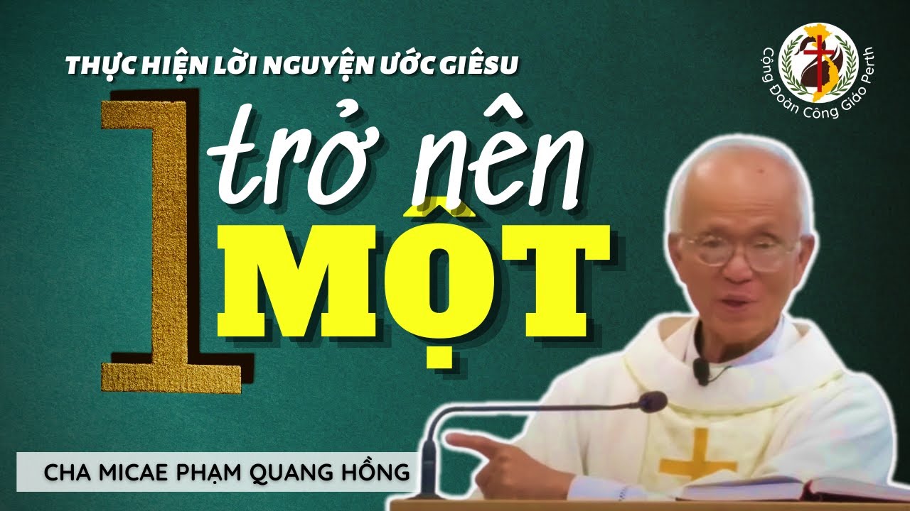 Có Chúa thì nên MỘT, nên một thì đừng xử bất công 1️⃣ Cha Phạm Quang Hồng
