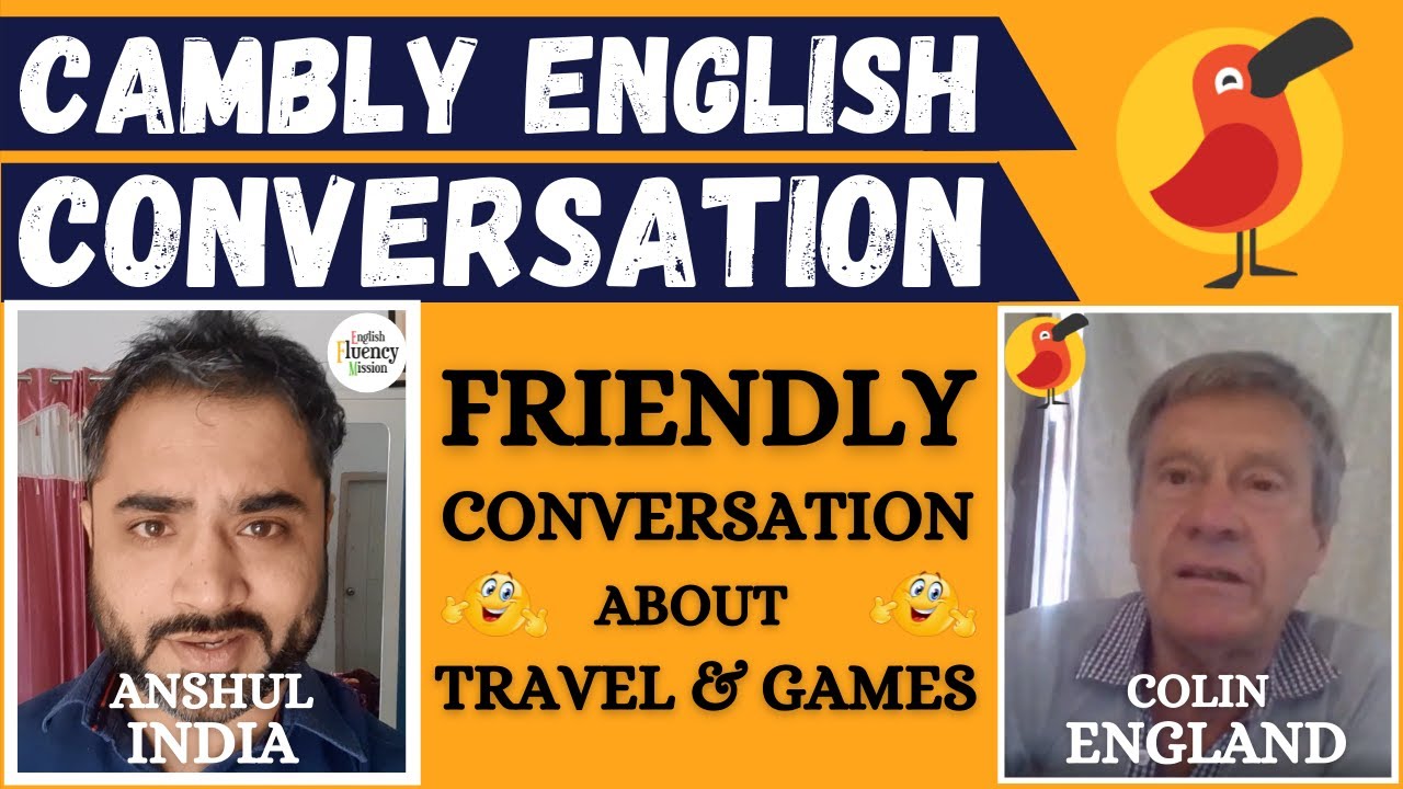 Cambly English Conversation Practice with a Native Speaker Colin from England | English Speaking