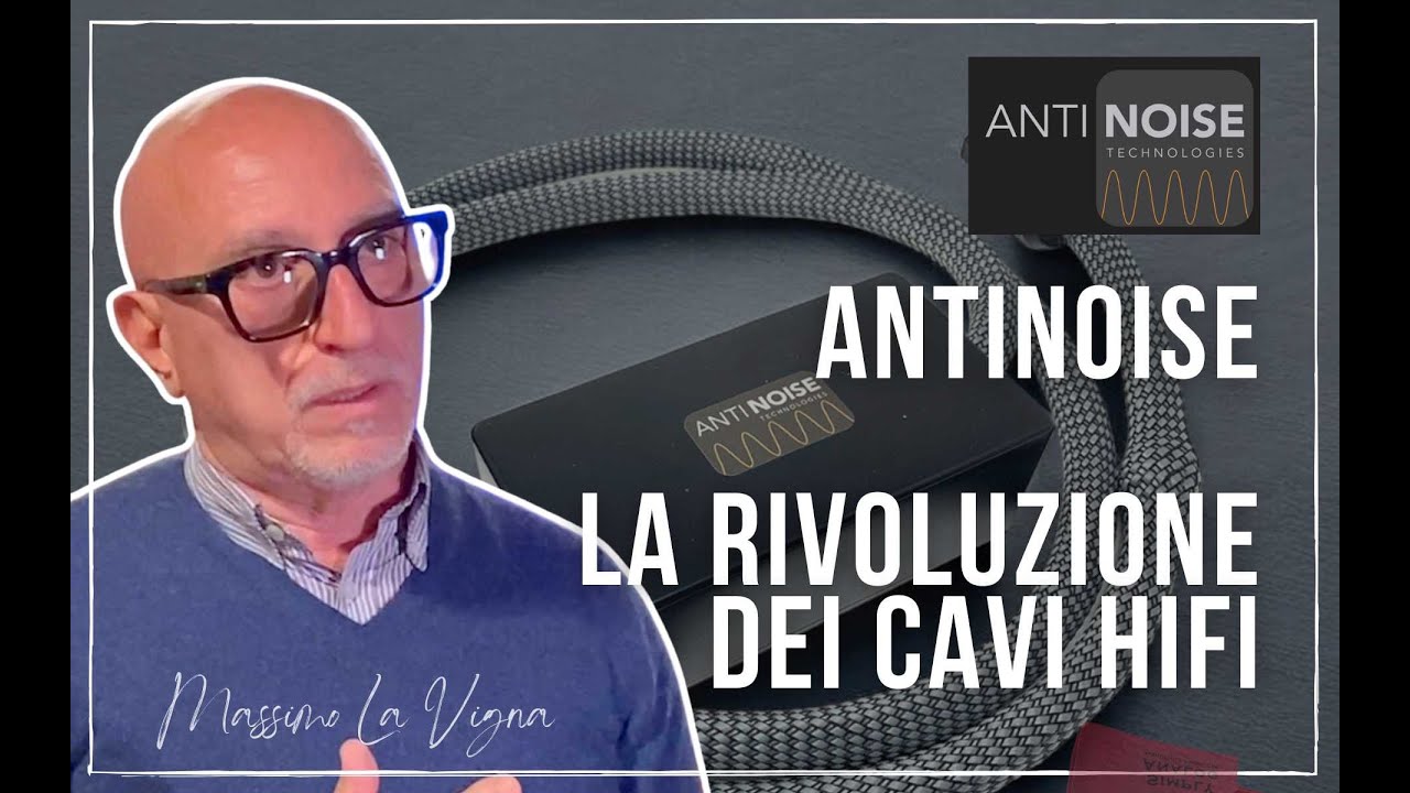 Antinoise Cavi Hifi - Rivoluzione il tuo modo di Ascoltare!