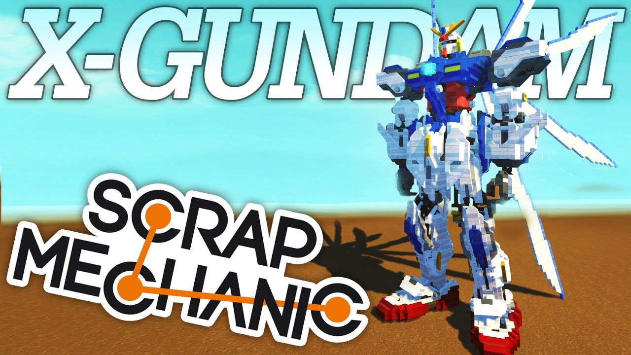 X-GUNDAM! | Scrap Mechanic #42 | Player Creations!