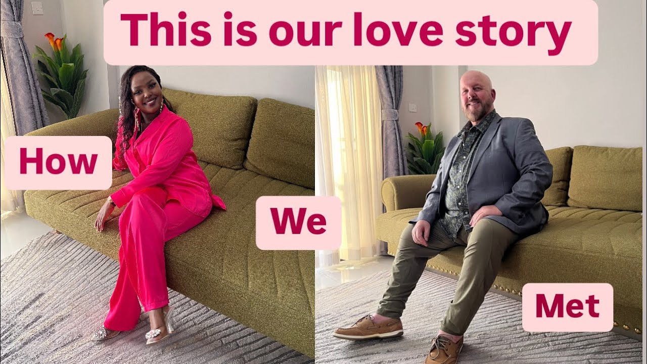 HOW WE MET| 11 MONTHS AGO🇺🇸🇰🇪… OUR LOVE STORY