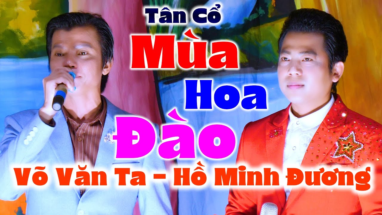 Hai Anh Em Cùng Quê Kiên Giang Hồ Minh Đương Võ Văn Ta Song Ca Tân Cổ Mùa Hoa Đào | Ca Cổ Bốn Phương