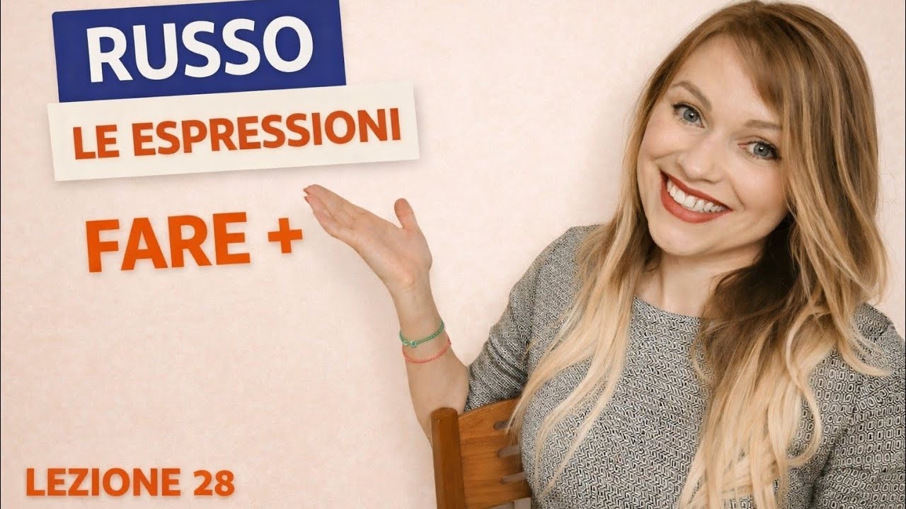 35 espressioni utili con il verbo FARE come tradurre bene in russo. Lezione 28