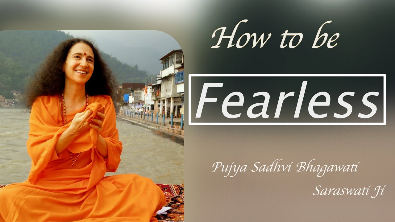 How to Be  Fearless