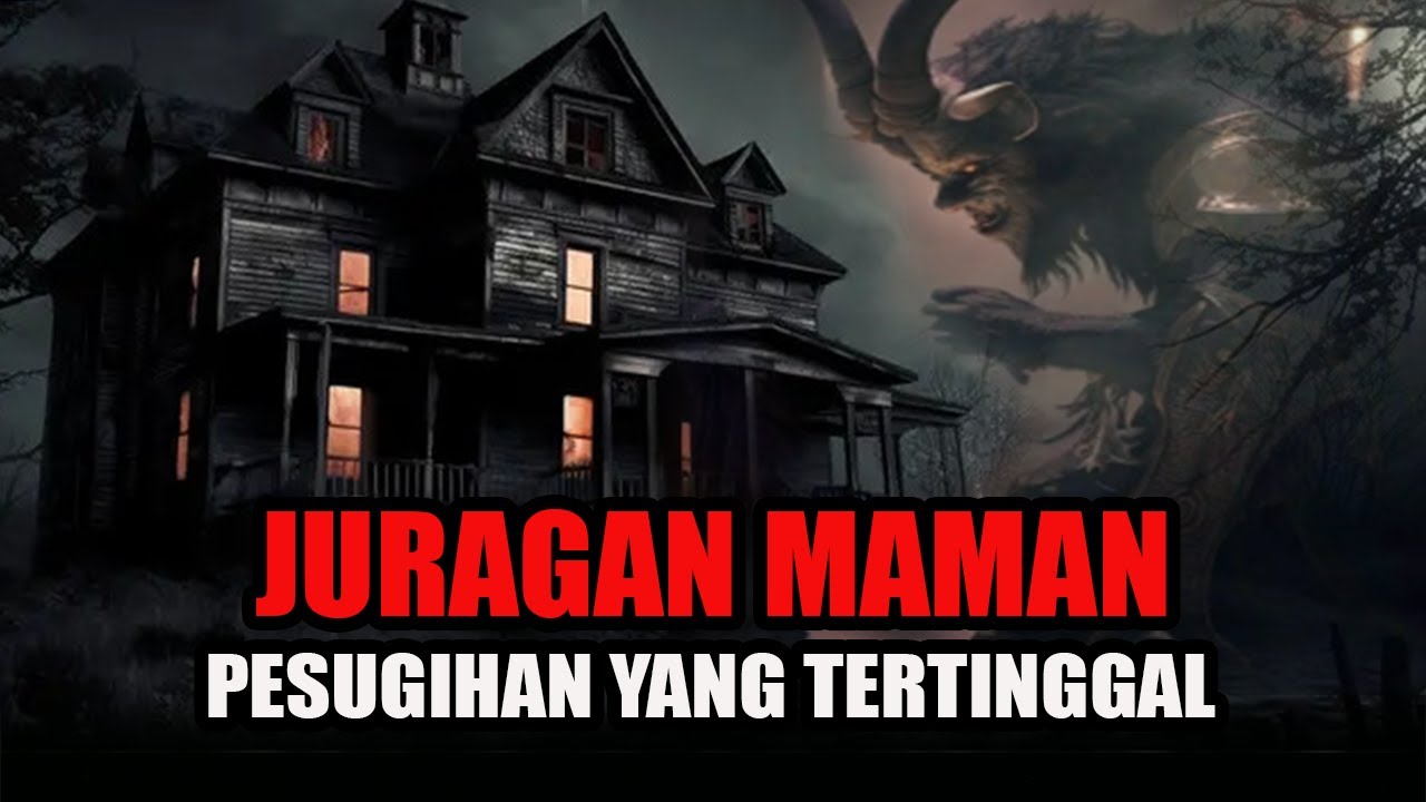 CERITA MISTERI❗️❗️PESUGIHAN YANG TERTINGGAL-RUMAH JURAGAN MAMAN