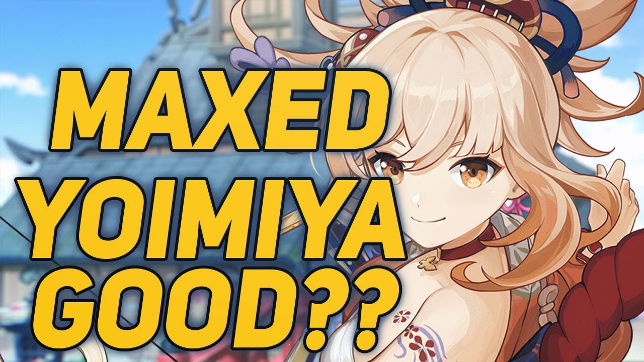 I Maxed Yoimiya.. AND IT'S AMAZING!