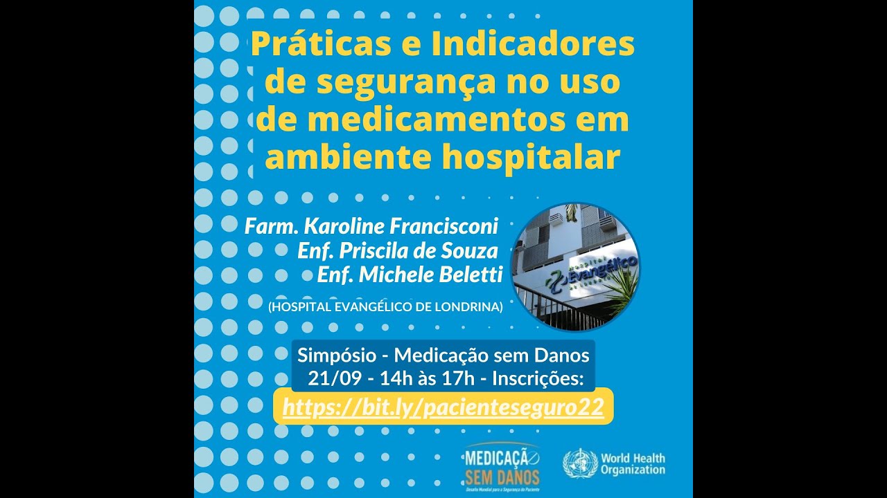 Medicação sem Danos - Práticas e Indicadores de segurança em ambiente hospitalar