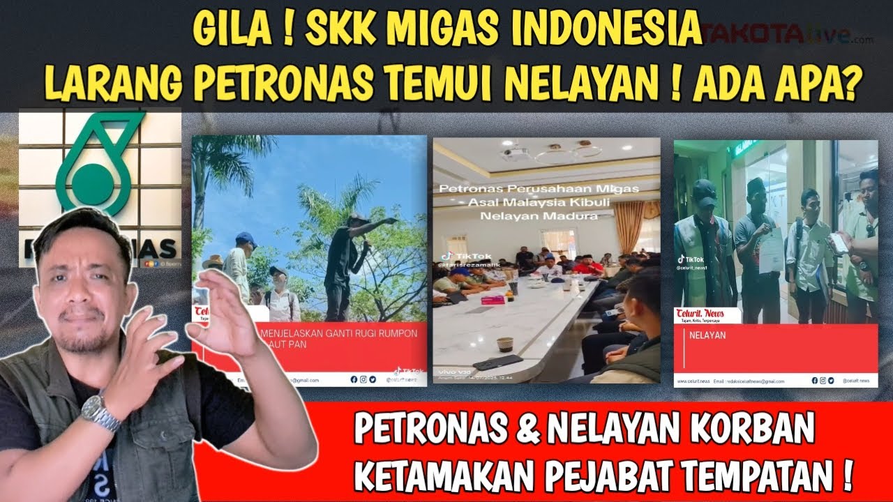 GILA ! PETRONAS DILARANG MIGAS INDO TEMUI PARA NELAYAN ! ADA APA? INI KORBAN KETAMAKAN PEJABAT !