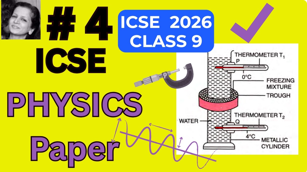#4   ICSE Class 9 Physics Practice Paper Solved | Full Syllabus Revision & Exam Prep