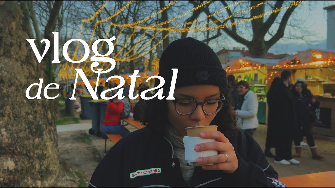 Natal em Portugal 🎄✨🎁 explorando MERCADOS DE NATAL e  preparando a nossa CEIA