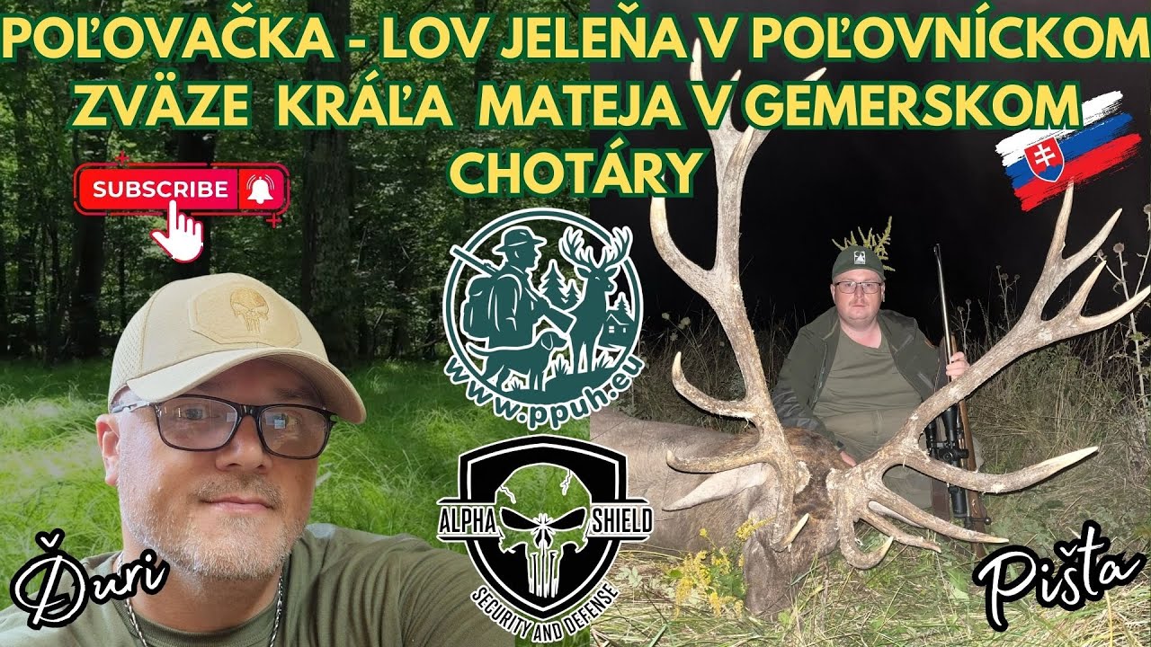 POĽOVAČKA - Lov jeleňa v poľovn&iacute;ckom zv&auml;ze kr&aacute;ľa Mateja v Gemerskom chot&aacute;ri