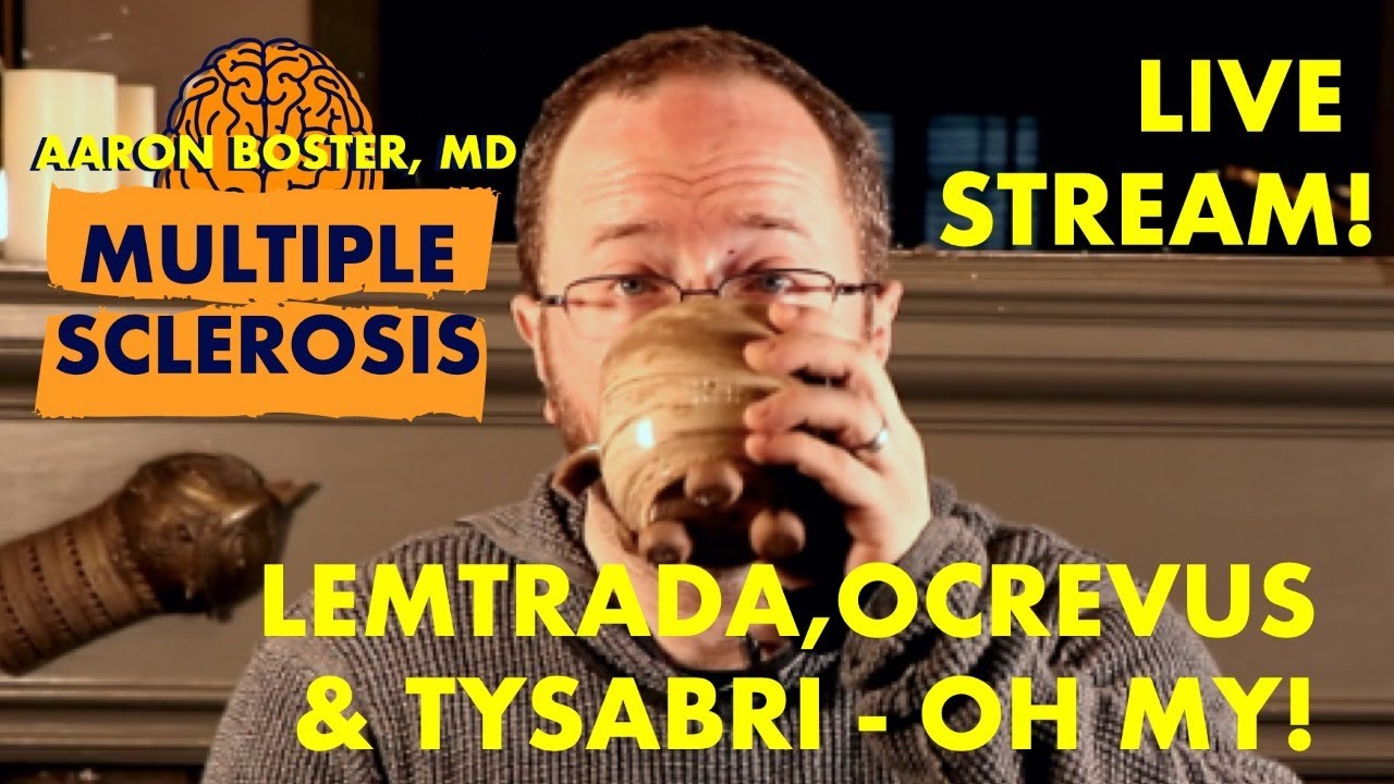LIVE STREAM: LEMTRADA, OCREVUS & TYSABRI! OH MY!