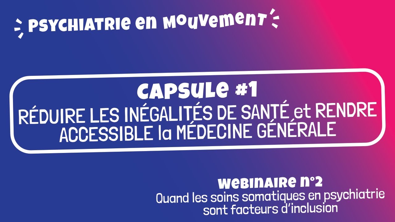 Réduire les inégalités de santé - Capsule 1 Webinaire n°2 