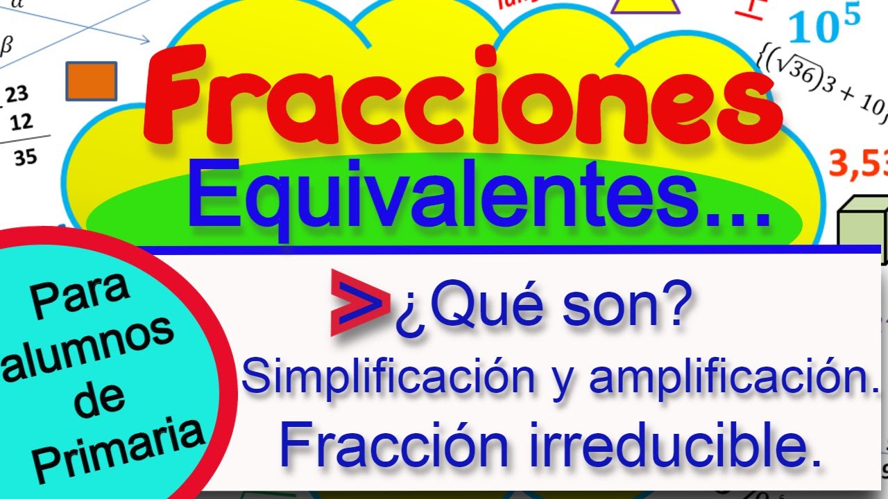 Fracciones equivalentes, para alumnos de primaria.